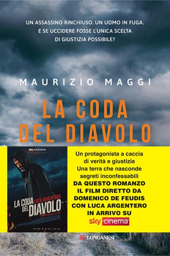 La coda del diavolo. Nuova ediz. - Maurizio Maggi - Libro Longanesi 2024, La Gaja scienza | Libraccio.it