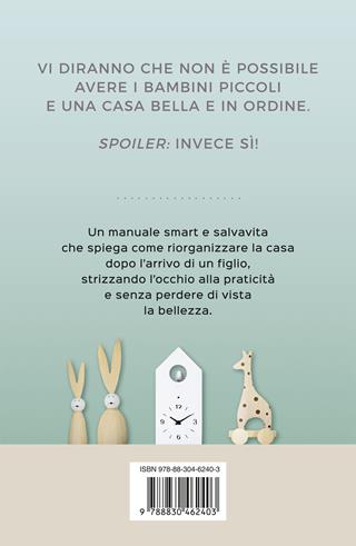 Il segreto del riordino per neogenitori. Organizza, alleggerisci e crea spazio per la felicità della tua famiglia - Alessandra Spadina - Libro Longanesi 2024, Nuovo Cammeo | Libraccio.it