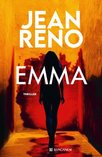 Emma - Jean Reno - Libro Longanesi 2025, La Gaja scienza | Libraccio.it