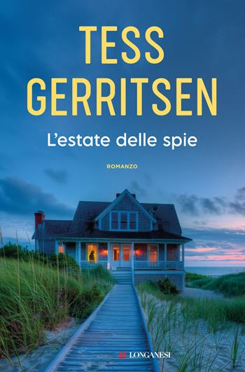 L'estate delle spie - Tess Gerritsen - Libro Longanesi 2025, La Gaja scienza | Libraccio.it