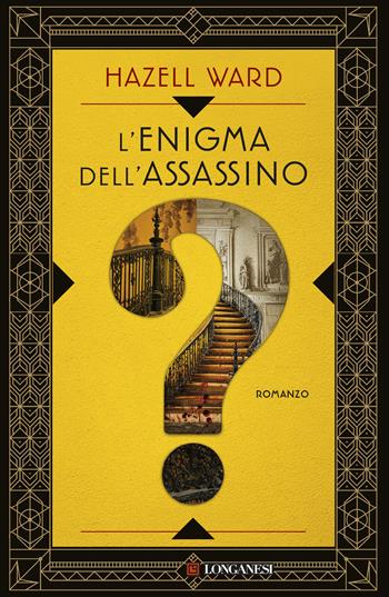 L'enigma dell'assassino - Hazell Ward - Libro Longanesi 2026, La Gaja scienza | Libraccio.it