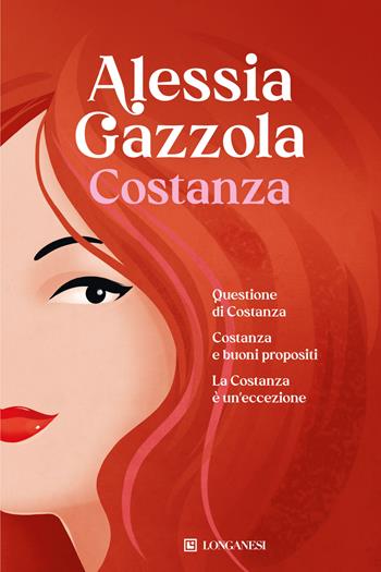 Costanza: Questione di Costanza-Costanza e buoni propositi-La Costanza è un'eccezione - Alessia Gazzola - Libro Longanesi 2025, La Gaja scienza | Libraccio.it