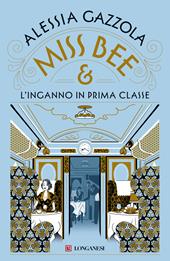 Miss Bee e l'inganno in prima classe