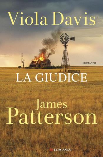 La giudice - James Patterson, Viola Davis - Libro Longanesi 2026, La Gaja scienza | Libraccio.it