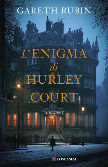 L'enigma di Hurley Court - Gareth Rubin - Libro Longanesi 2026, La Gaja scienza | Libraccio.it