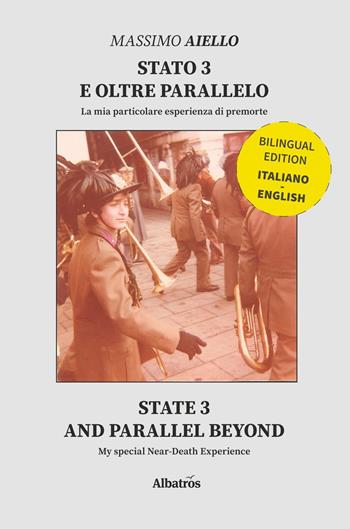 Stato 3 e oltre parallelo-State 3 and parallel beyond - Massimo Aiello - Libro Gruppo Albatros Il Filo 2019, Nuove voci. Strade | Libraccio.it