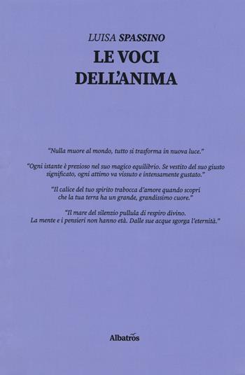 Le voci dell'anima - Luisa Spassino - Libro Gruppo Albatros Il Filo 2019, Nuove voci. Le piume | Libraccio.it