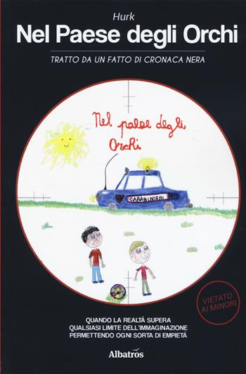 Nel paese degli orchi - Hurk - Libro Gruppo Albatros Il Filo 2019, Nuove voci. Tracce | Libraccio.it