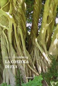 La costola di Eva - Gianluigi Ghidelli - Libro Gruppo Albatros Il Filo 2019, Nuove voci. Strade | Libraccio.it