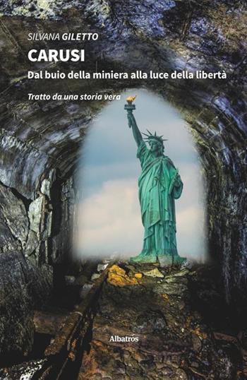 Carusi - Silvana Giletto - Libro Gruppo Albatros Il Filo 2020, Nuove voci. Strade | Libraccio.it