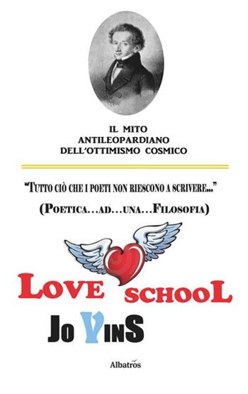 Love school - Jo Vins - Libro Gruppo Albatros Il Filo 2020, Nuove voci. Le piume | Libraccio.it