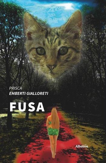 Fusa - Prisca Emberti Gialloreti - Libro Gruppo Albatros Il Filo 2020, Nuove voci. Strade | Libraccio.it