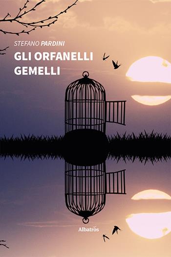 Gli orfanelli gemelli - Stefano Pardini - Libro Gruppo Albatros Il Filo 2021, Nuove voci | Libraccio.it