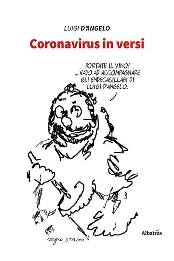 Coronavirus in versi - Luigi D'Angelo - Libro Gruppo Albatros Il Filo 2021, Nuove voci | Libraccio.it