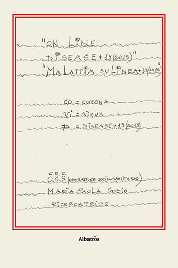disease + 19 (2019) - Maria Paola Sozio - Libro Gruppo Albatros Il Filo 2021, Nuove voci | Libraccio.it