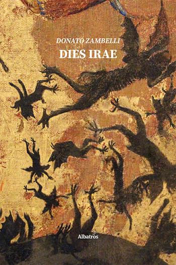 Dies Irae - Donato Zambelli - Libro Gruppo Albatros Il Filo 2021, Nuove voci. Tracce | Libraccio.it