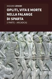 Opliti, vita e morte nella Falange di Sparta