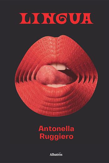 Lingua - Antonella Ruggiero - Libro Gruppo Albatros Il Filo 2021, Albatros. Gli speciali | Libraccio.it