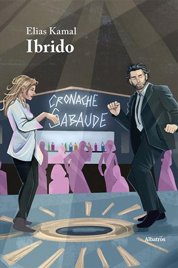 Ibrido - Elias Kamal - Libro Gruppo Albatros Il Filo 2021, Nuove voci. Strade | Libraccio.it