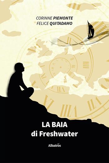 La baia di Freshwater - Corinne Piemonte, Felice Quitadamo - Libro Gruppo Albatros Il Filo 2022, Nuove voci. Strade | Libraccio.it