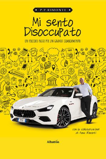 Mi sento disoccupato - Pietro Paolo Rimonti - Libro Gruppo Albatros Il Filo 2022, Nuove voci. I saggi | Libraccio.it