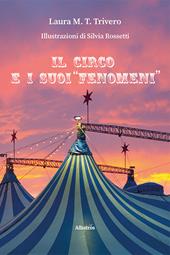 Il circo e i suoi «fenomeni»