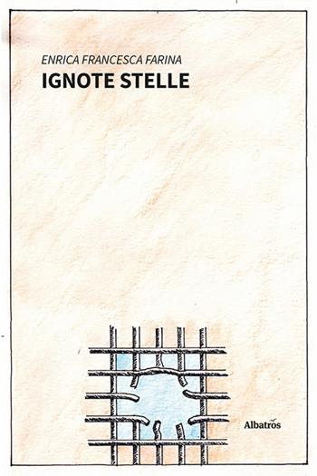 Ignote stelle - Enrica Francesca Farina - Libro Gruppo Albatros Il Filo 2022, Nuove voci | Libraccio.it