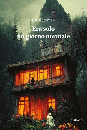Era solo un giorno normale - Giusi Romeo - Libro Gruppo Albatros Il Filo 2022, Nuove voci. Imago | Libraccio.it