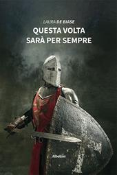 Questa volta sarà per sempre