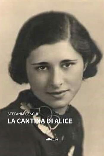 La cantina di Alice - Stefania Beschi - Libro Gruppo Albatros Il Filo 2023, Nuove voci. Strade | Libraccio.it