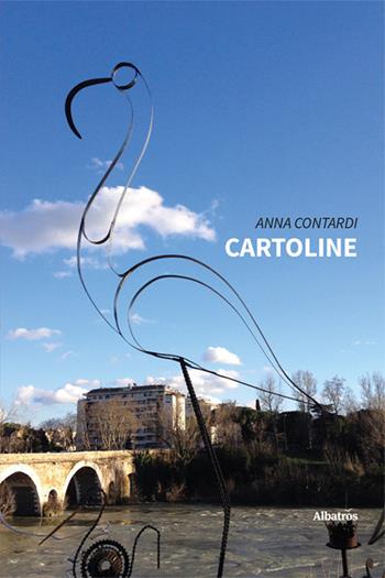 Cartoline - Anna Contardi - Libro Gruppo Albatros Il Filo 2023, Nuove voci. Vite | Libraccio.it
