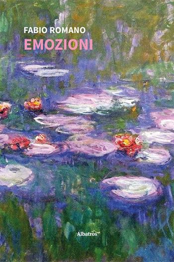 Emozioni - Fabio Romano - Libro Gruppo Albatros Il Filo 2023, Nuove voci | Libraccio.it