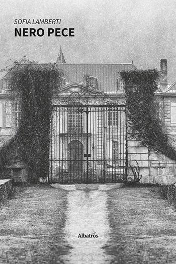 Nero pece - Sofia Lamberti - Libro Gruppo Albatros Il Filo 2023, Nuove voci. Tracce | Libraccio.it
