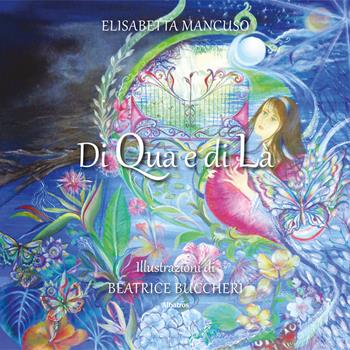 Di qua e di là - Elisabetta Mancuso - Libro Gruppo Albatros Il Filo 2023, Nuove voci. Fabulae | Libraccio.it