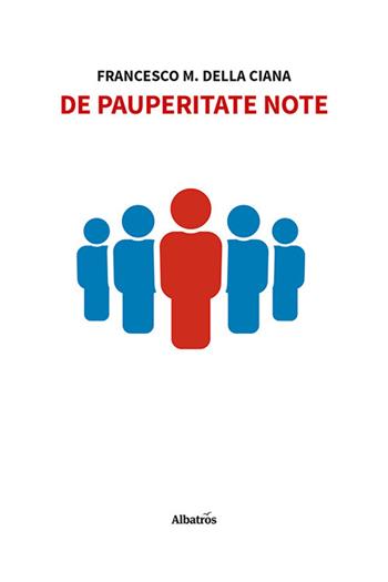 De pauperitate note - Francesco Maria Della Ciana - Libro Gruppo Albatros Il Filo 2023, Nuove voci. Confini | Libraccio.it
