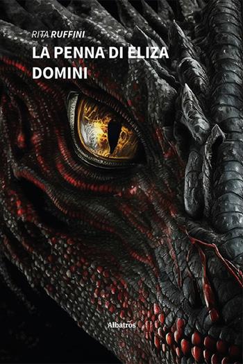 La penna di Eliza Domini - Rita Ruffini - Libro Gruppo Albatros Il Filo 2023, Nuove voci. Imago | Libraccio.it