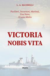 Victoria nobis vita