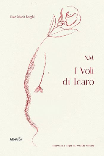 I voli di Icaro - Gian Maria Borghi - Libro Gruppo Albatros Il Filo 2023, Nuove voci | Libraccio.it