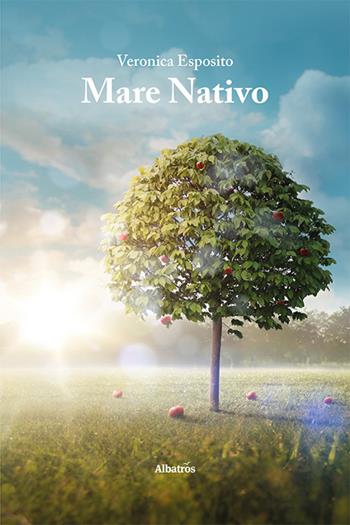 Mare nativo - Veronica Esposito - Libro Gruppo Albatros Il Filo 2023, Nuove voci. Le piume | Libraccio.it