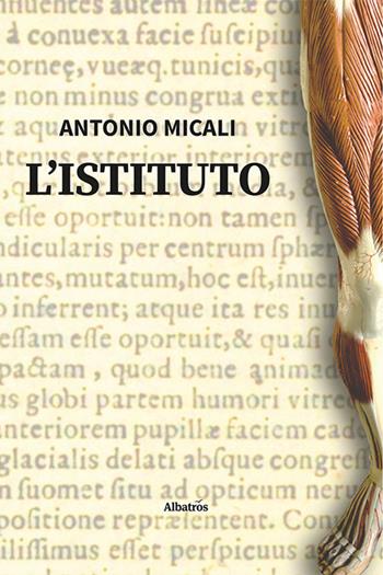 L'istituto - Antonio Micali - Libro Gruppo Albatros Il Filo 2024, Albatros. Gli speciali | Libraccio.it