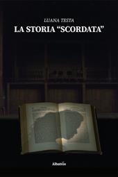 La storia «scordata»