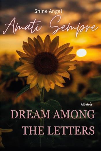 Amati sempre. Quaderno di poesie - Shine Angel - Libro Gruppo Albatros Il Filo 2024, Nuove voci. Le piume | Libraccio.it