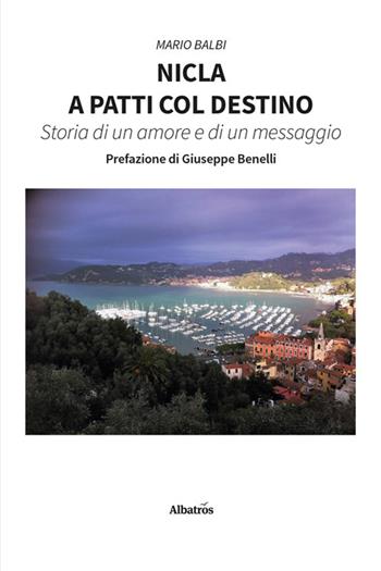 Nicla a patti col destino - Mario Balbi - Libro Gruppo Albatros Il Filo 2024, Nuove voci. Strade | Libraccio.it