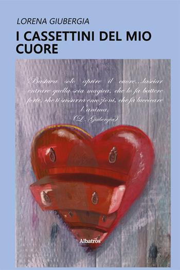 I cassettini del mio cuore - Lorena Giubergia - Libro Gruppo Albatros Il Filo 2024, Nuove voci. Strade | Libraccio.it