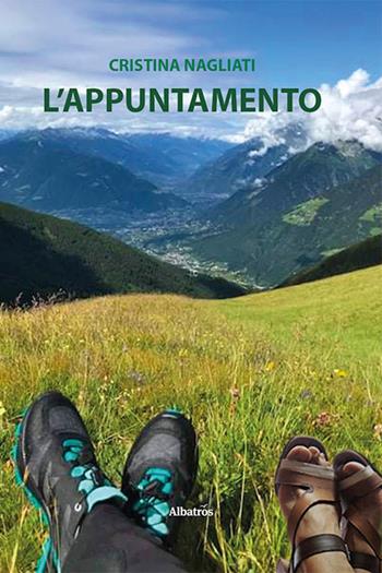 L'appuntamento - Cristina Nagliati - Libro Gruppo Albatros Il Filo 2024, Nuove voci. Strade | Libraccio.it