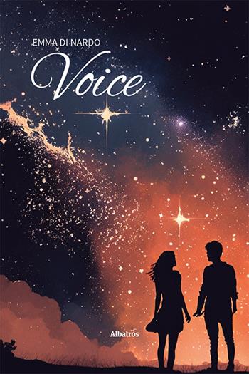 Voice - Emma Di Nardo - Libro Gruppo Albatros Il Filo 2024, Nuove voci. Strade | Libraccio.it