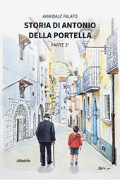 Storia di Antonio Della Portella. Vol. 3
