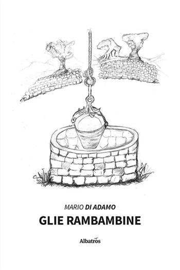 Glie rambambine - Mario Di Adamo - Libro Gruppo Albatros Il Filo 2024, Nuove voci. I saggi | Libraccio.it
