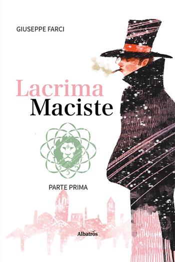 Lacrima Maciste. Vol. 1 - Giuseppe Farci - Libro Gruppo Albatros Il Filo 2024, Nuove voci. Confini | Libraccio.it