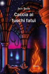 Caccia ai fuochi fatui